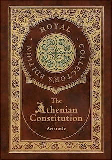 Couverture_The Athenian Constitution (Royal Collector's Edition) (Case Laminate Hardcover with Jacket)