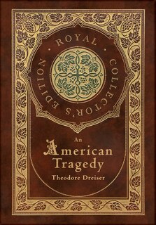 Front cover_An American Tragedy (Royal Collector's Edition) (Case Laminate Hardcover with Jacket)