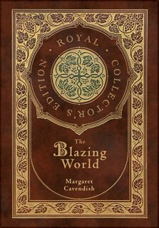 Couverture_The Blazing World (royal Collector's Edition) (case Laminate Hardcover With Jacket)