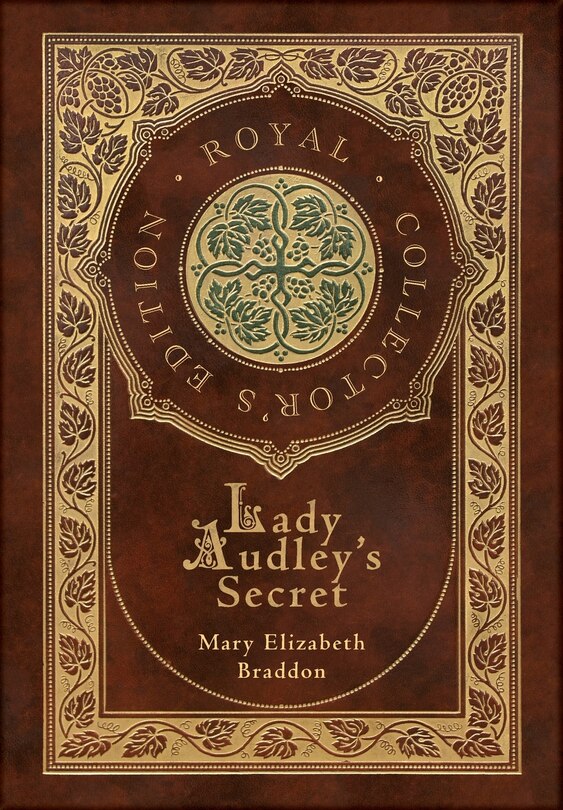 Front cover_Lady Audley's Secret (Royal Collector's Edition) (Case Laminate Hardcover with Jacket)