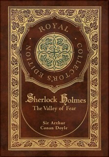 Front cover_The Valley of Fear (Royal Collector's Edition) (Case Laminate Hardcover with Jacket)