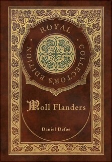Couverture_Moll Flanders (Royal Collector's Edition) (Case Laminate Hardcover with Jacket)
