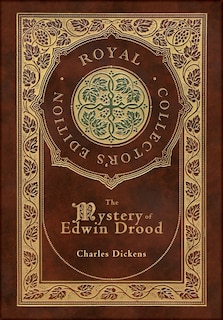 Couverture_The Mystery of Edwin Drood (Royal Collector's Edition) (Case Laminate Hardcover with Jacket)