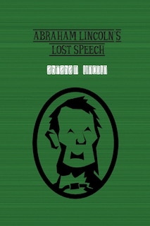 Couverture_Abraham Lincoln's Lost Speech