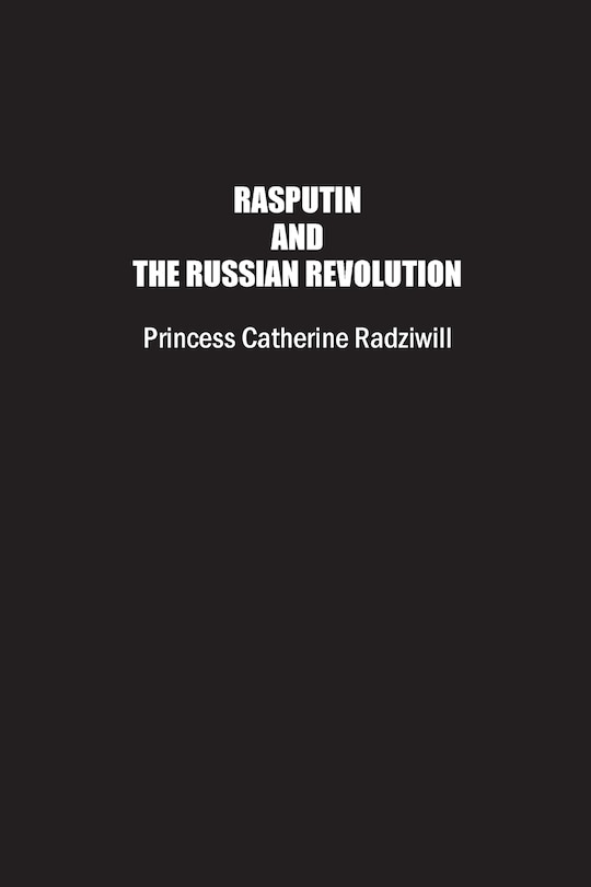 Front cover_Rasputin and the Russian Revolution
