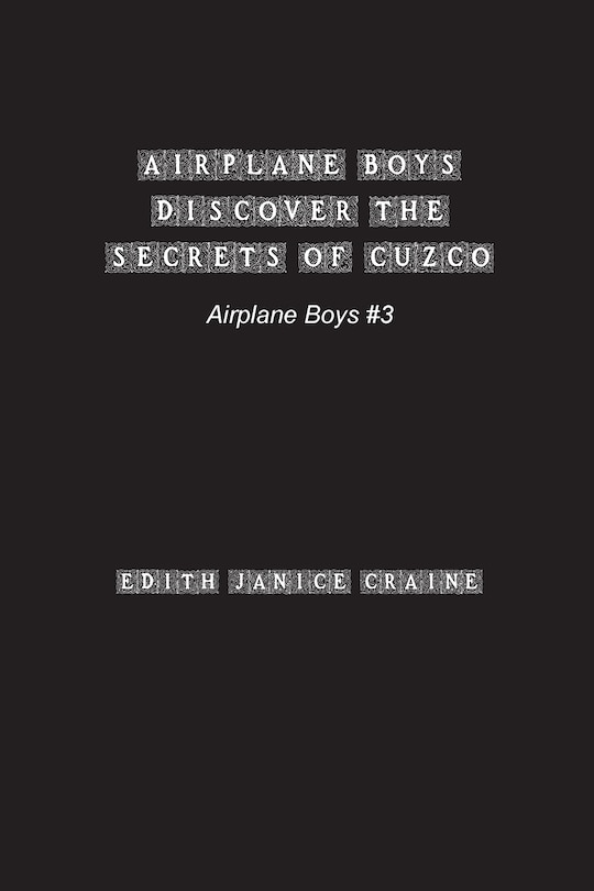 Couverture_Airplane Boys Discover the Secrets of Cuzco