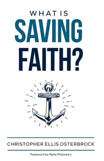 Front cover_What Is Saving Faith?