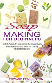 Front cover_Soap Making for Beginners