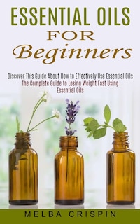 Front cover_Essential Oils for Beginners