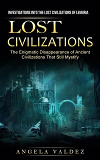 Front cover_Lost Civilizations