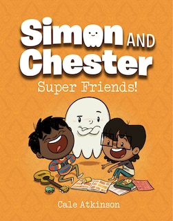 Couverture_Super Friends! (Simon and Chester Book #4)