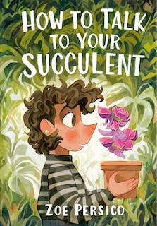 Front cover_How to Talk to Your Succulent