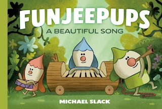 Front cover_Funjeepups: A Beautiful Song