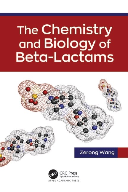 Couverture_The Chemistry and Biology of Beta-Lactams