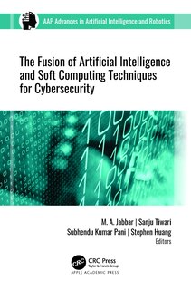 Couverture_The Fusion of Artificial Intelligence and Soft Computing Techniques for Cybersecurity
