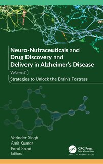 Front cover_Neuro-Nutraceuticals and Drug Discovery and Delivery in Alzheimer's Disease