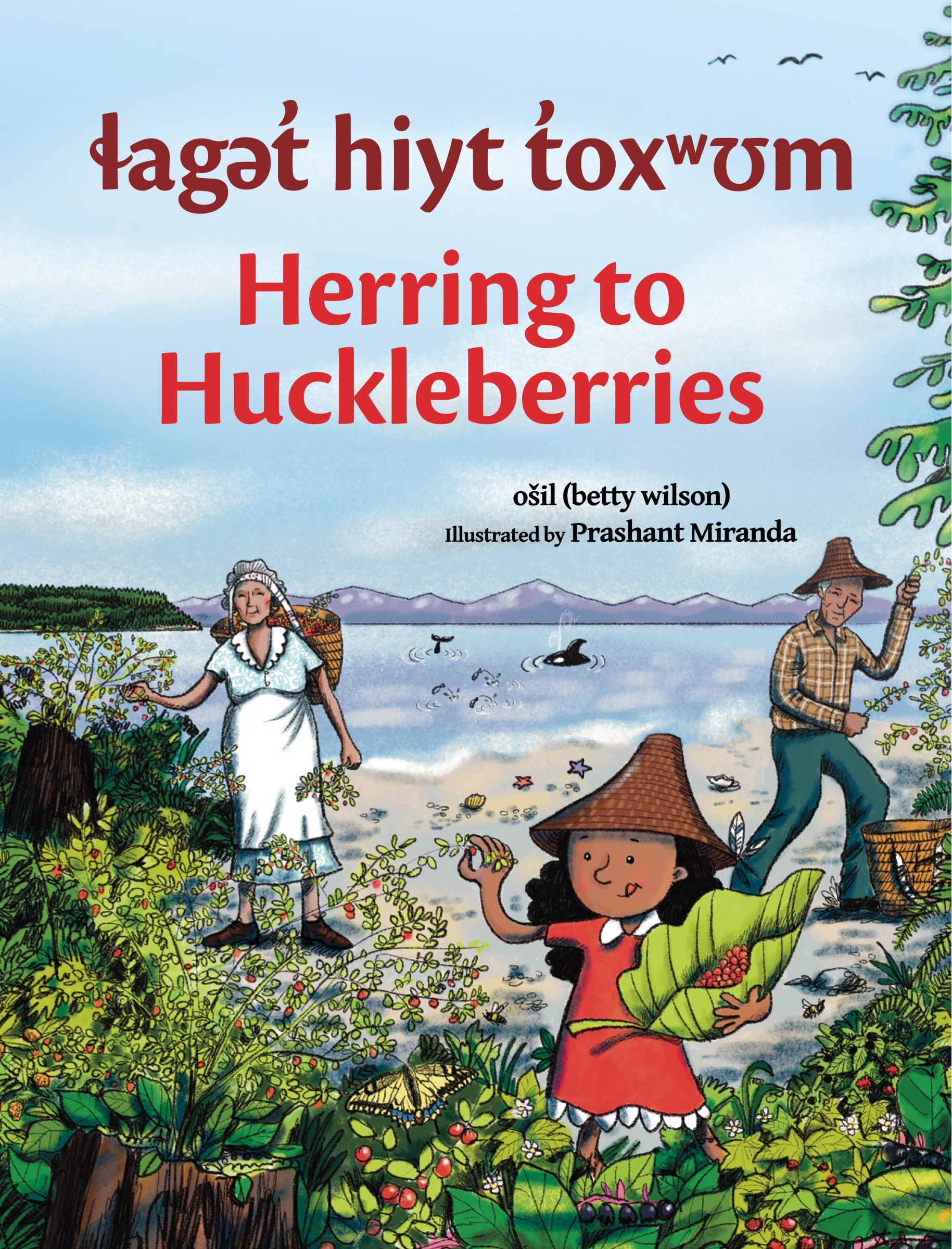 Laget Hiyt Toxwum / Herring To Huckleberries Book By Osil Betty