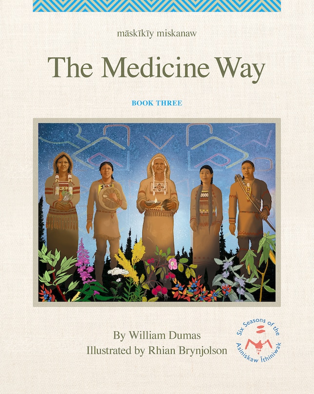 Front cover_Māskīkīy Miskanaw/The Medicine Way