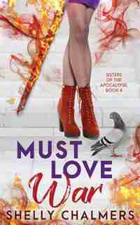 Must Love War by Shelly C Chalmers