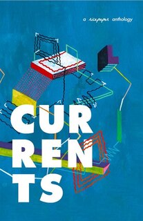 Currents: A Ricepaper Anthology