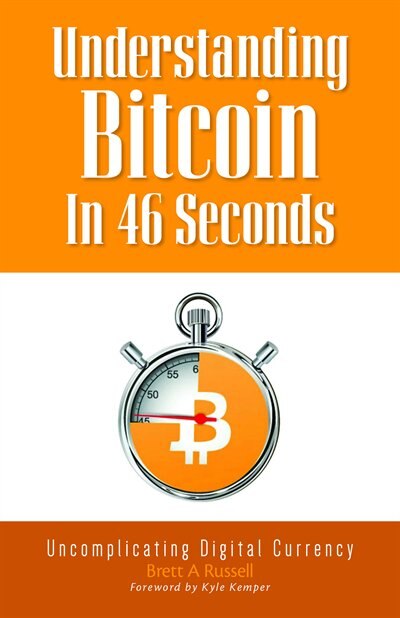 Front cover_Understanding Bitcoin in 46 Seconds