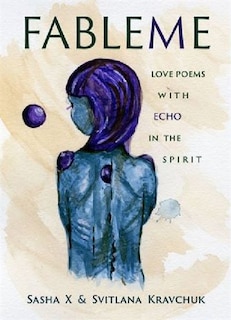 FABLE ME: Love poems with Echo in the Spirit