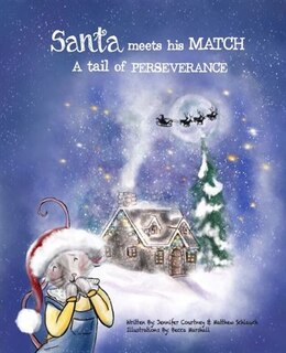 Front cover_Santa Meets his Match A tale of Perseverance