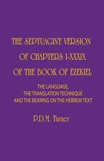 Couverture_The Septuagint Version of Chapters I-XXXIX of the Book of Ezekiel