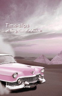 Time-Slips: A Perry Normal Adventure