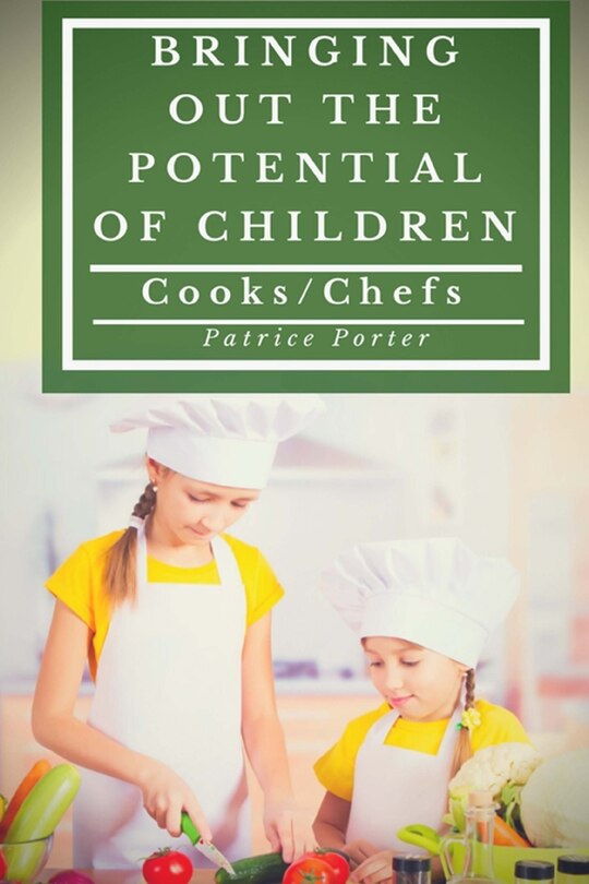 Couverture_Bringing Out the Potential of Children. Cooks/Chefs