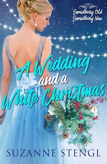 Front cover_A Wedding and a White Christmas
