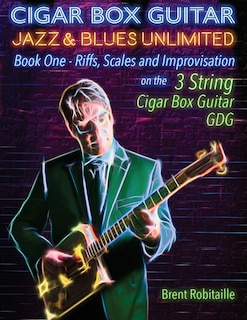 Front cover_Cigar Box Guitar Jazz & Blues Unlimited - Book One 3 String