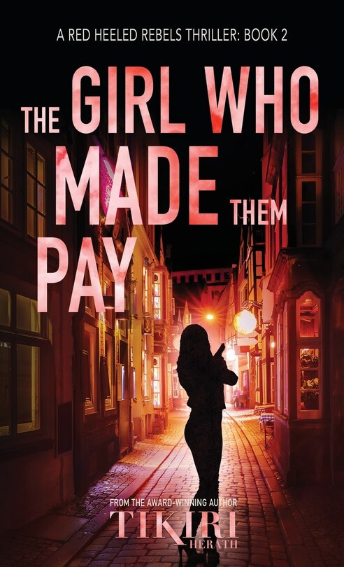 Front cover_The Girl Who Made Them Pay