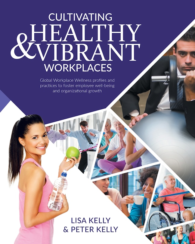 Front cover_Cultivating Healthy & Vibrant Workplaces