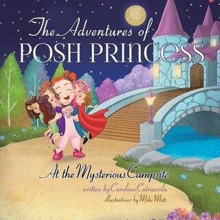 Front cover_The Adventures of Posh Princess - At the Mysterious Campsite