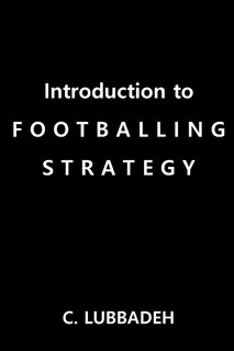Introduction to Footballing Strategy