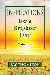 Front cover_Inspirations for a Brighter Day Volume I