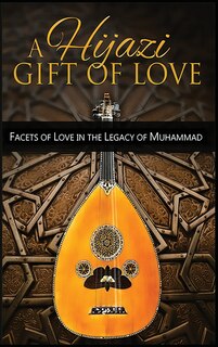 Front cover_A Hijazi Gift of Love