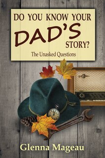 Front cover_Do You Know Your Dad's Story?