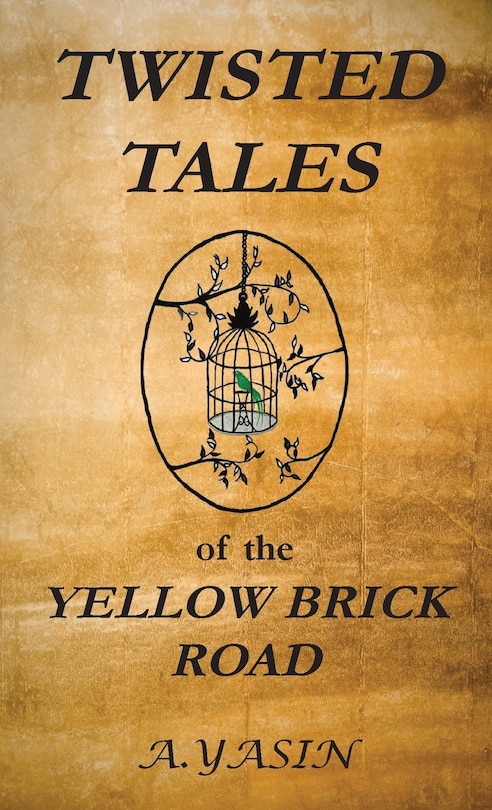 Twisted Tales of the Yellow Brick Road