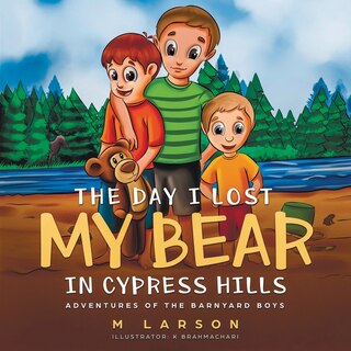 Front cover_The Day I Lost My Bear In Cypress Hills