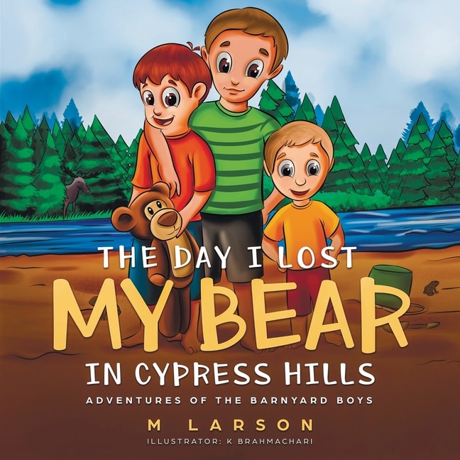Front cover_The Day I Lost My Bear In Cypress Hills