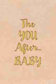 The YOU After...BABY by Sally Donovan