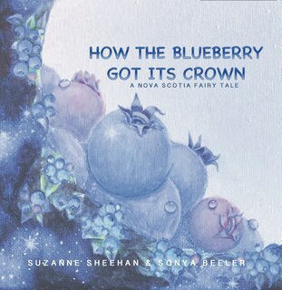 Front cover_How The Blueberry Got Its Crown