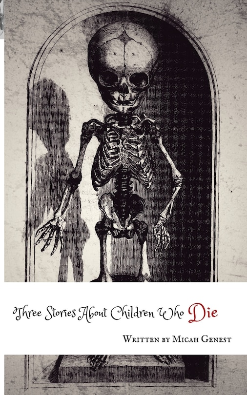 Three Stories About Children Who Die