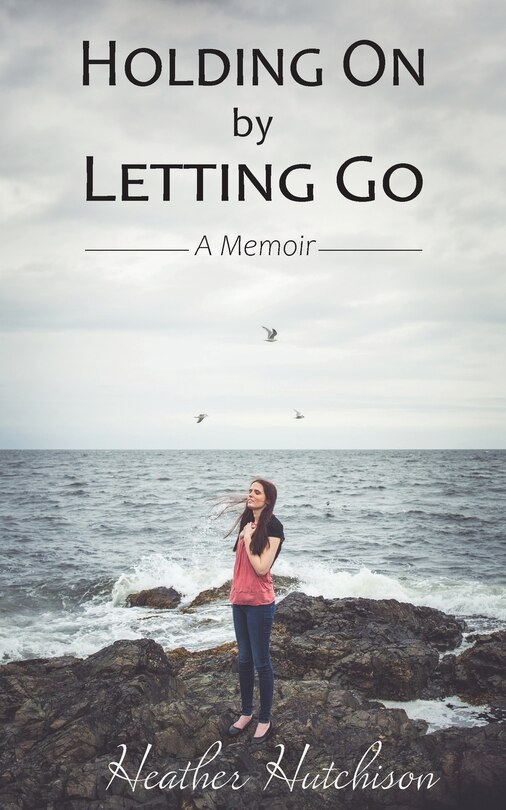 Front cover_Holding On By Letting Go
