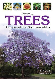 Front cover_Guide To Trees Introduced Into South Africa