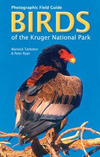Front cover_Photographic Field Guide To Birds Of The Kruger National Park