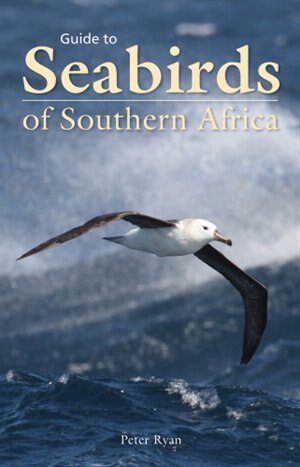 Front cover_Guide To Seabirds Of Southern Africa