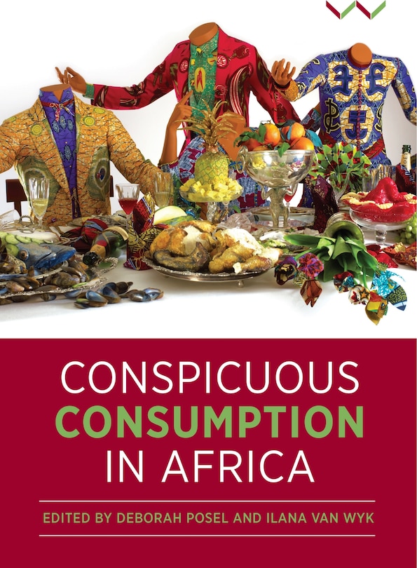 Front cover_Conspicuous Consumption in Africa
